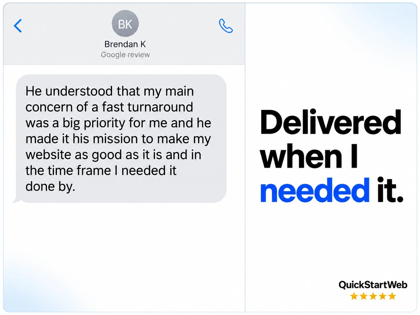 Brendan K: Anthony was super professional and efficient. he understood that my main concern of a fast turnaround was a big priority for me and he made it his mission to make my website as good as it is and in the time frame I needed it done by. Would go with him again and again.